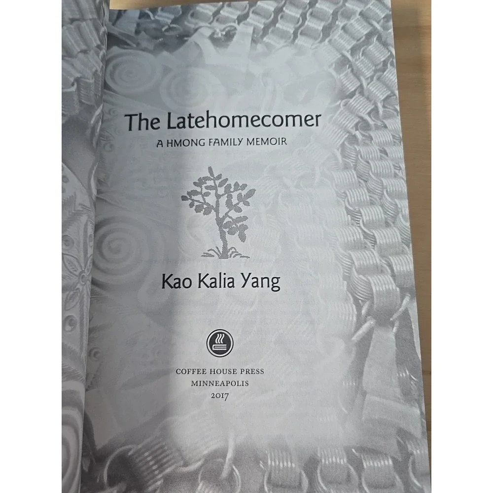 The Latehomecomer : A Hmong Family Memoir Paperback Kao Kalia Yan